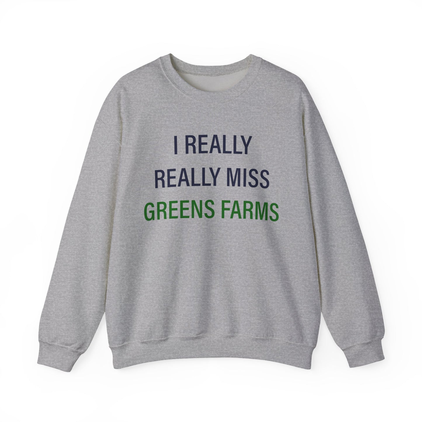 I Really Really Miss Greens Farms Unisex Heavy Blend™ Crewneck Sweatshirt