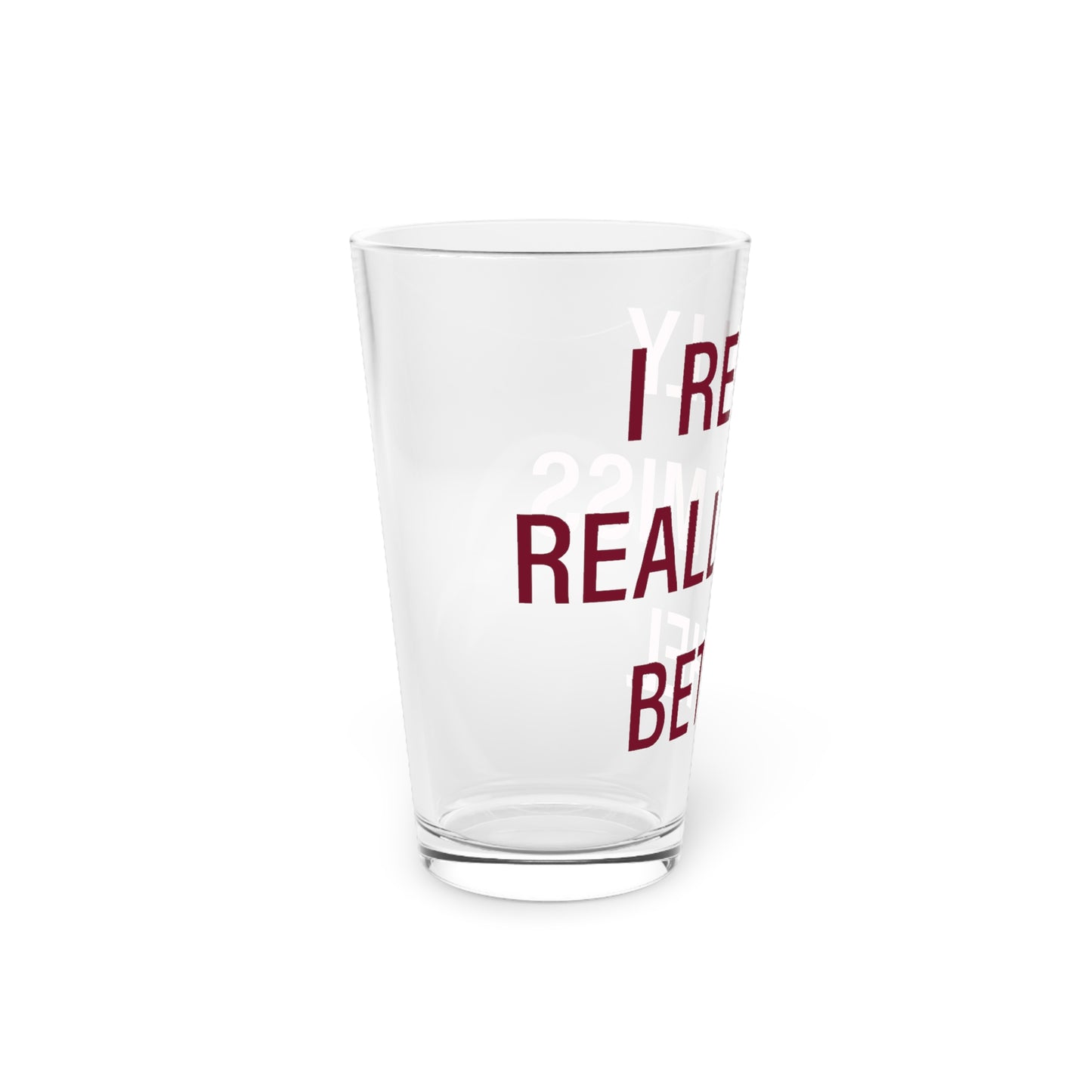 I Really Really Miss Bethel Pint Glass, 16oz