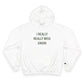 I Really Really Miss Union Champion Hoodie