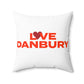 Love Danbury Spun Polyester Square Pillow
