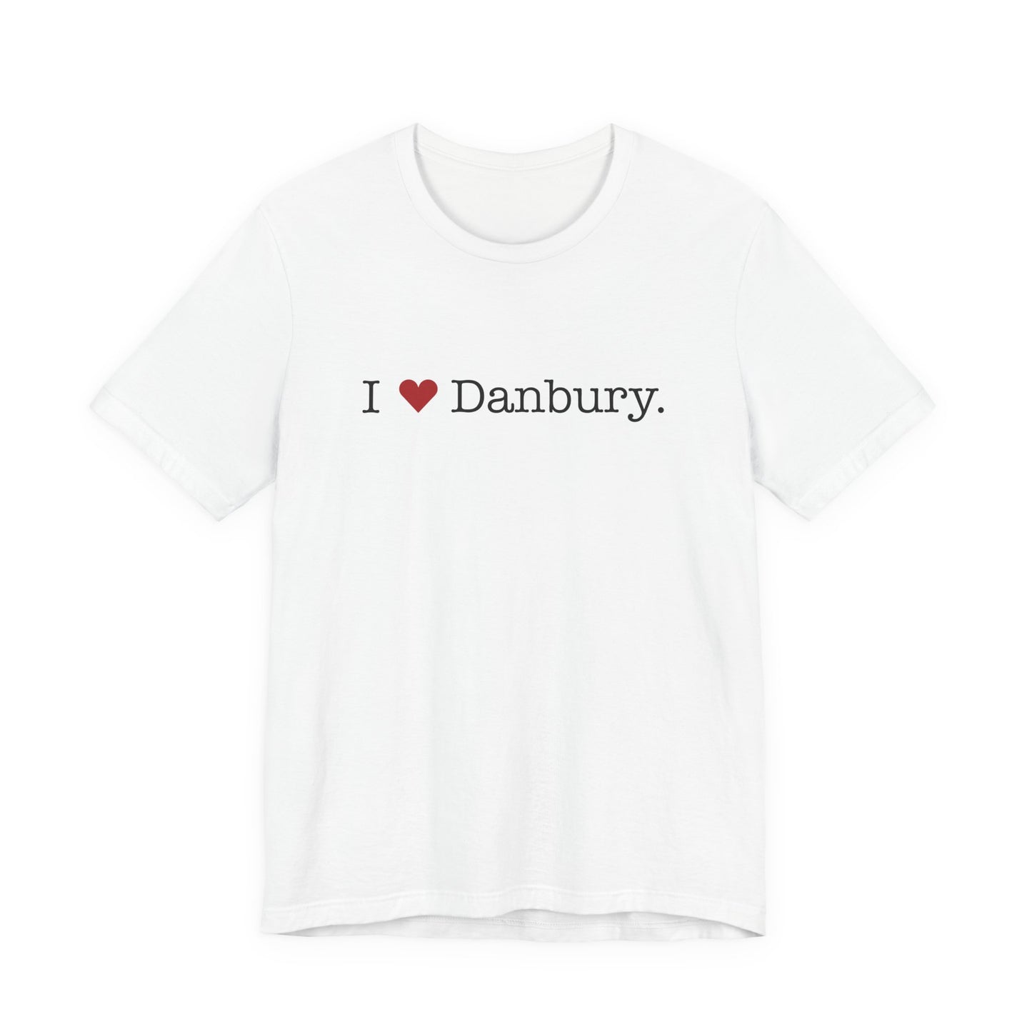 I Heart Danbury. Unisex Jersey Short Sleeve T-Shirt