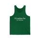 I'd rather be in Vernon. Unisex Jersey Tank