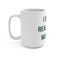I Really Really Miss Norwalk  Mug 15oz