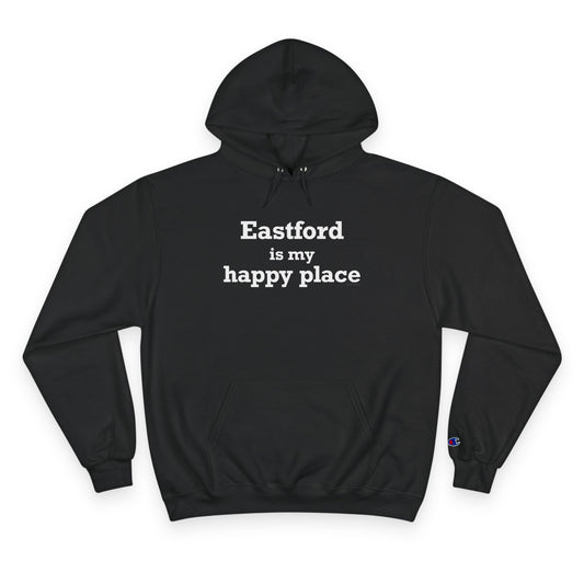 Eastford is My Happy Place Champion Hoodie