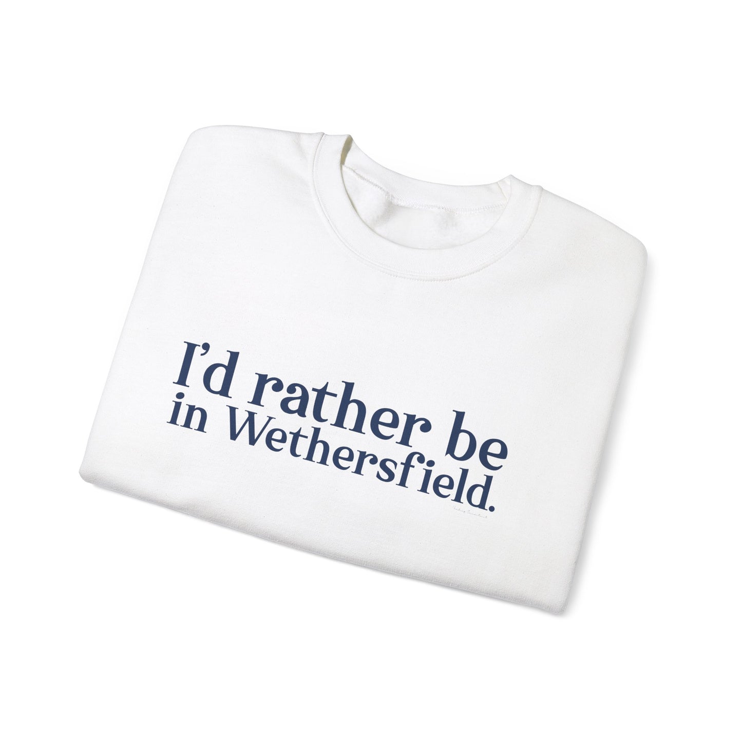 I'd rather be in Wethersfield. Unisex Heavy Blend™ Crewneck Sweatshirt