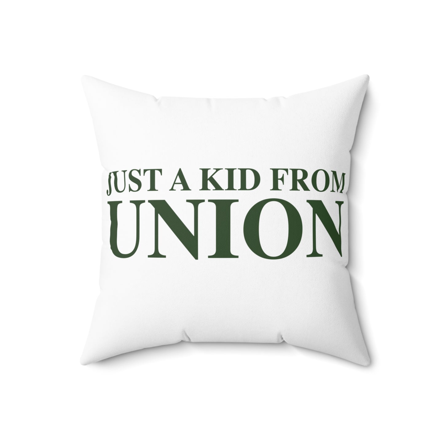 Just a kid from Union Spun Polyester Square Pillow