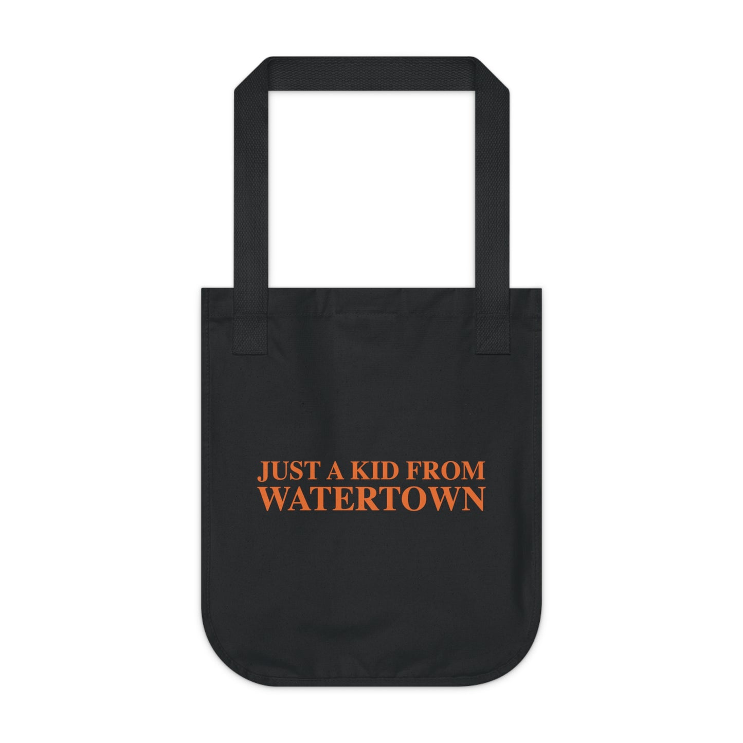 Just a kid from Watertown Organic Canvas Tote Bag