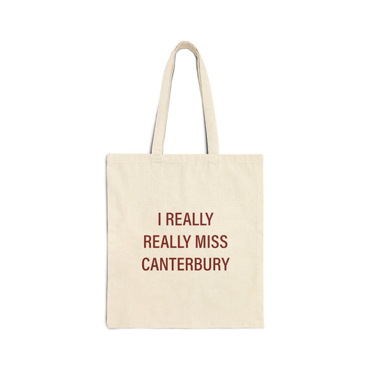 I Really Really Miss Canterbury Cotton Canvas Tote Bag