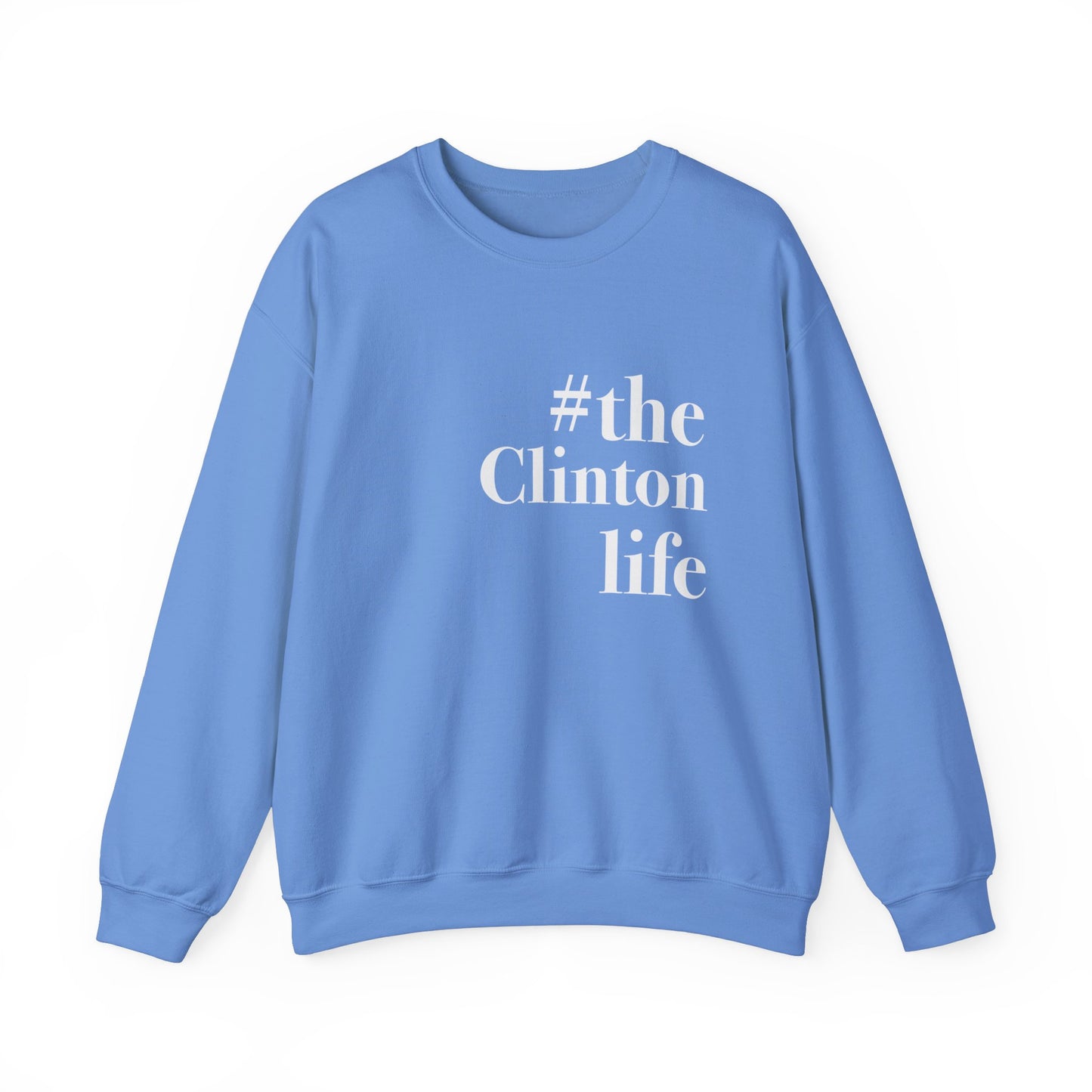 #theclintonlife Unisex Heavy Blend™ Crewneck Sweatshirt