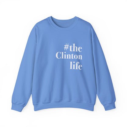 #theclintonlife Unisex Heavy Blend™ Crewneck Sweatshirt