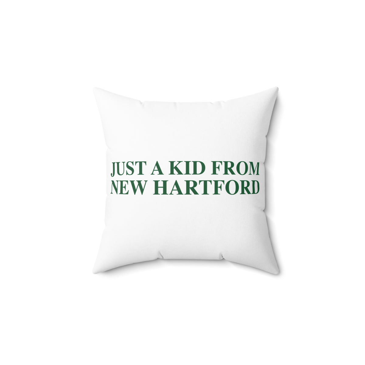Just a kid from New Hartford Polyester Square Pillow