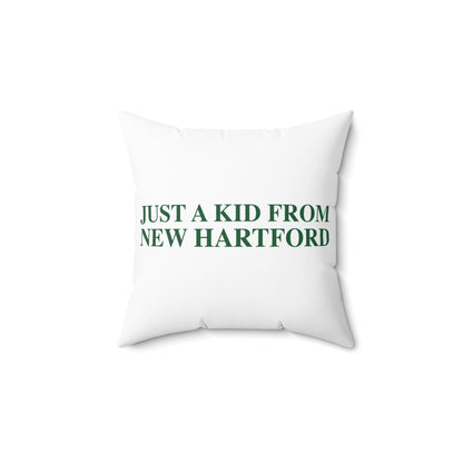 Just a kid from New Hartford Polyester Square Pillow