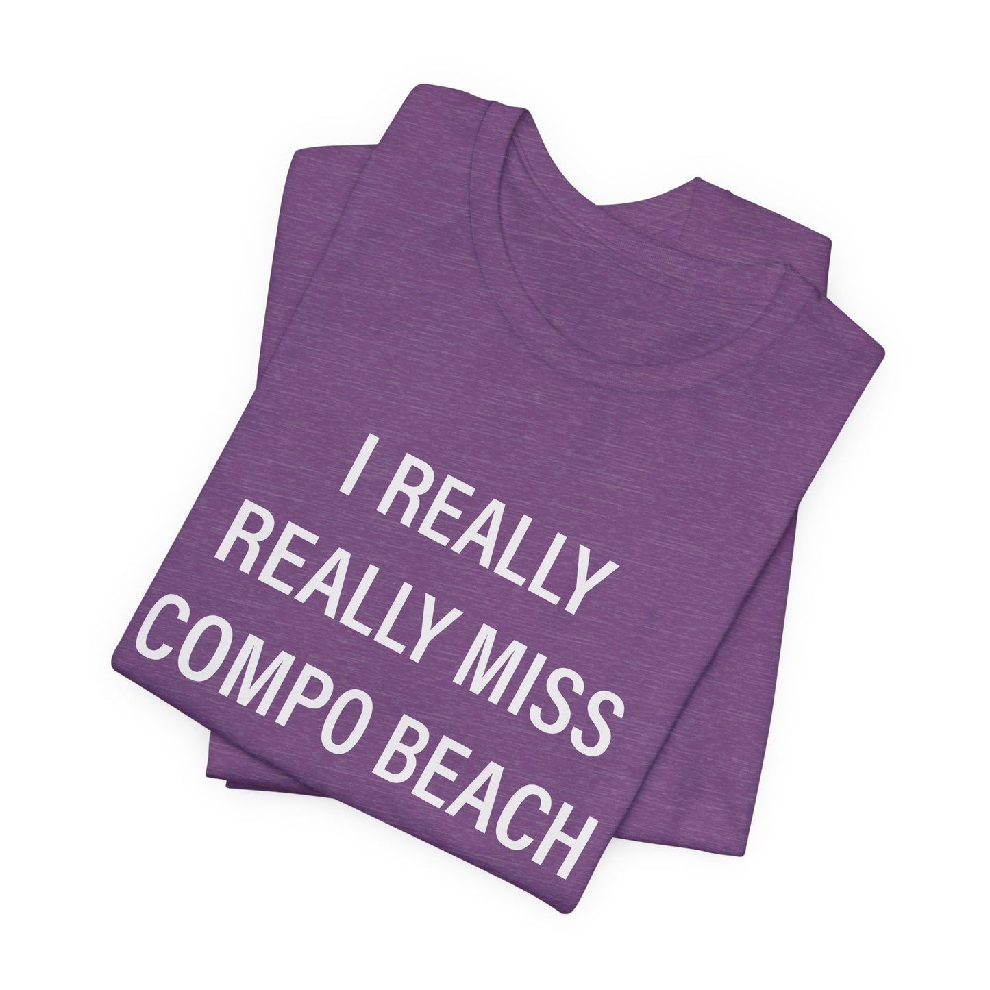 I Really Really Miss Compo Beach Unisex Jersey Short Sleeve T-Shirt