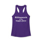 Killingworth is My Happy Place Women's Ideal Racerback Tank Top