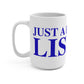 Just a kid from Lisbon Mug 15oz