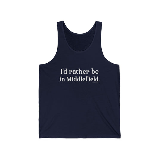 I'd rather be in Middlefield. Unisex Jersey Tank