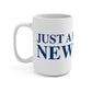 Just a kid from Newtown Mug 15oz