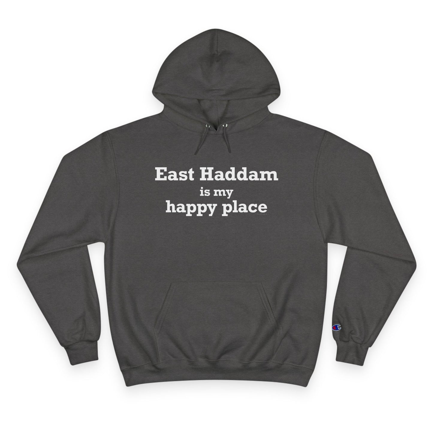 East Haddam is My Happy Place Champion Hoodie