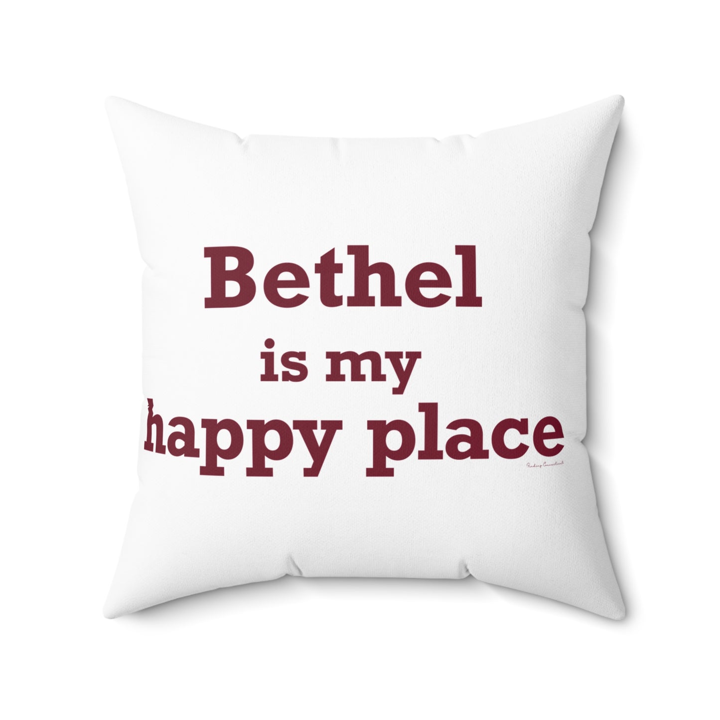 Bethel Is My Happy Place Spun Polyester Square Pillow