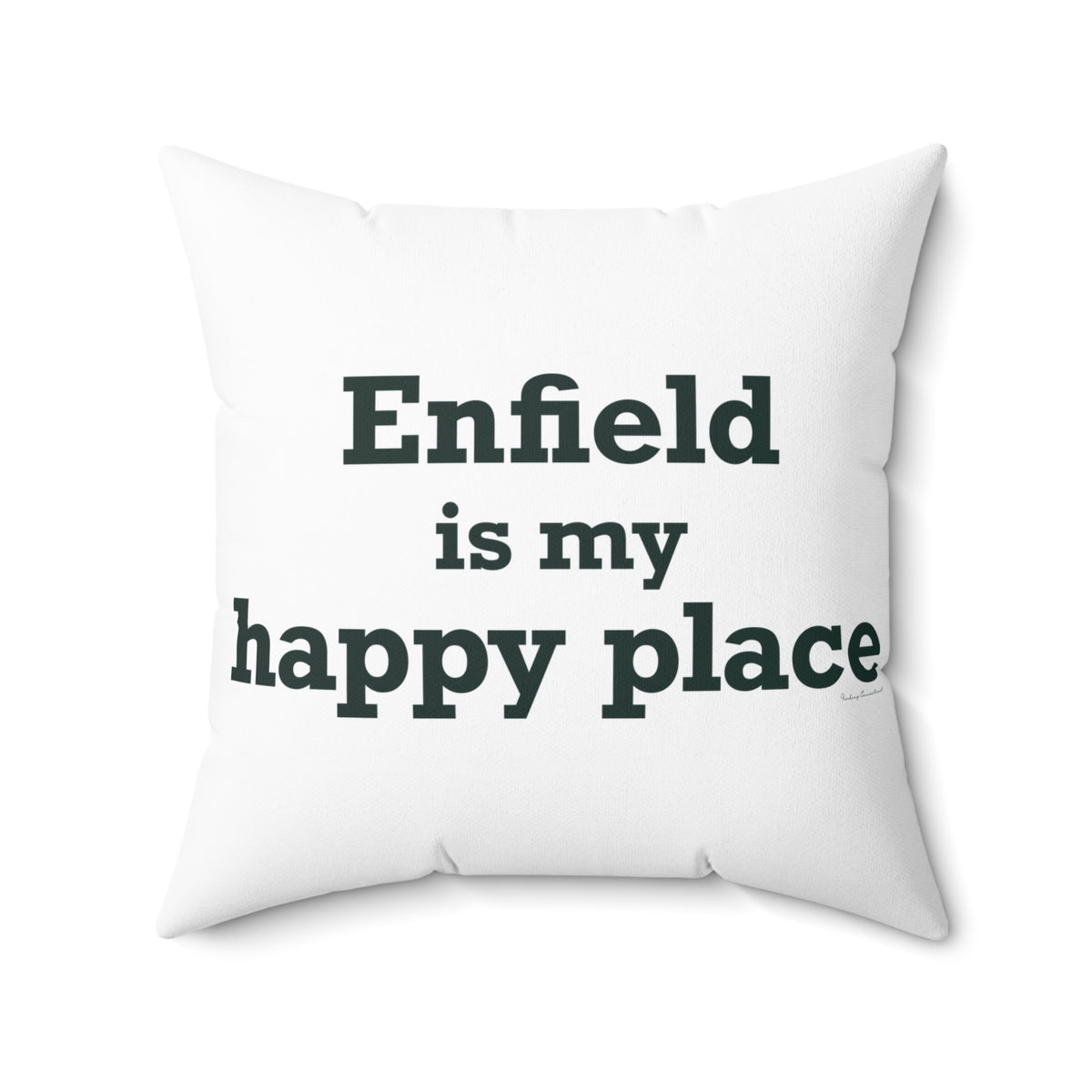 Enfield is My Happy Place Polyester Square Pillow