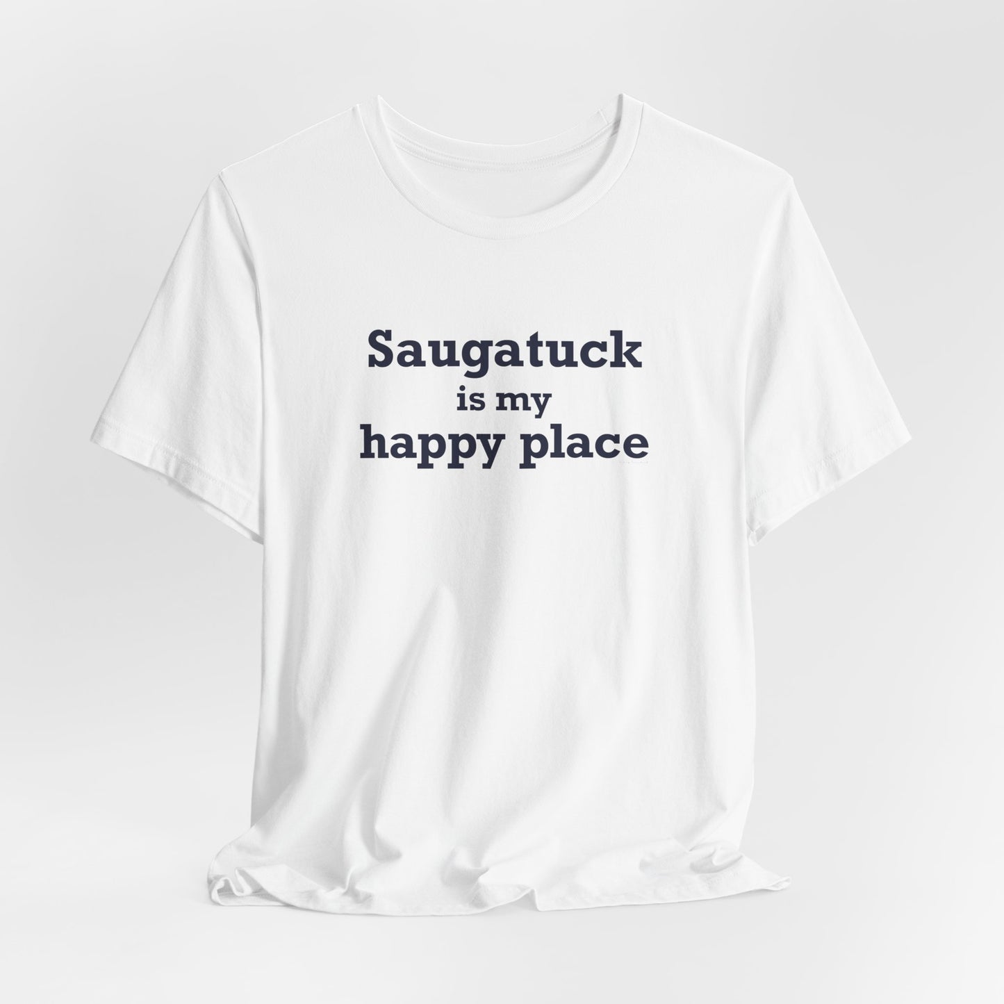 Saugatuck Is My Happy Place Unisex Jersey Short Sleeve T-Shirt
