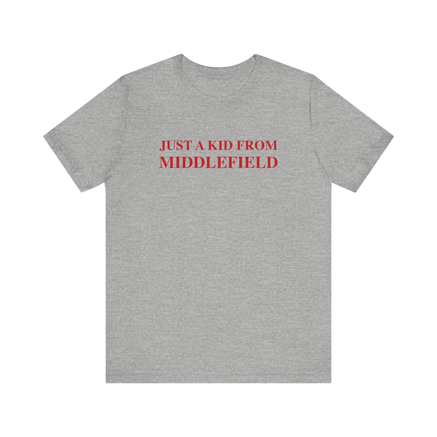 Just a kid from Middlefield Unisex Jersey Short Sleeve Tee