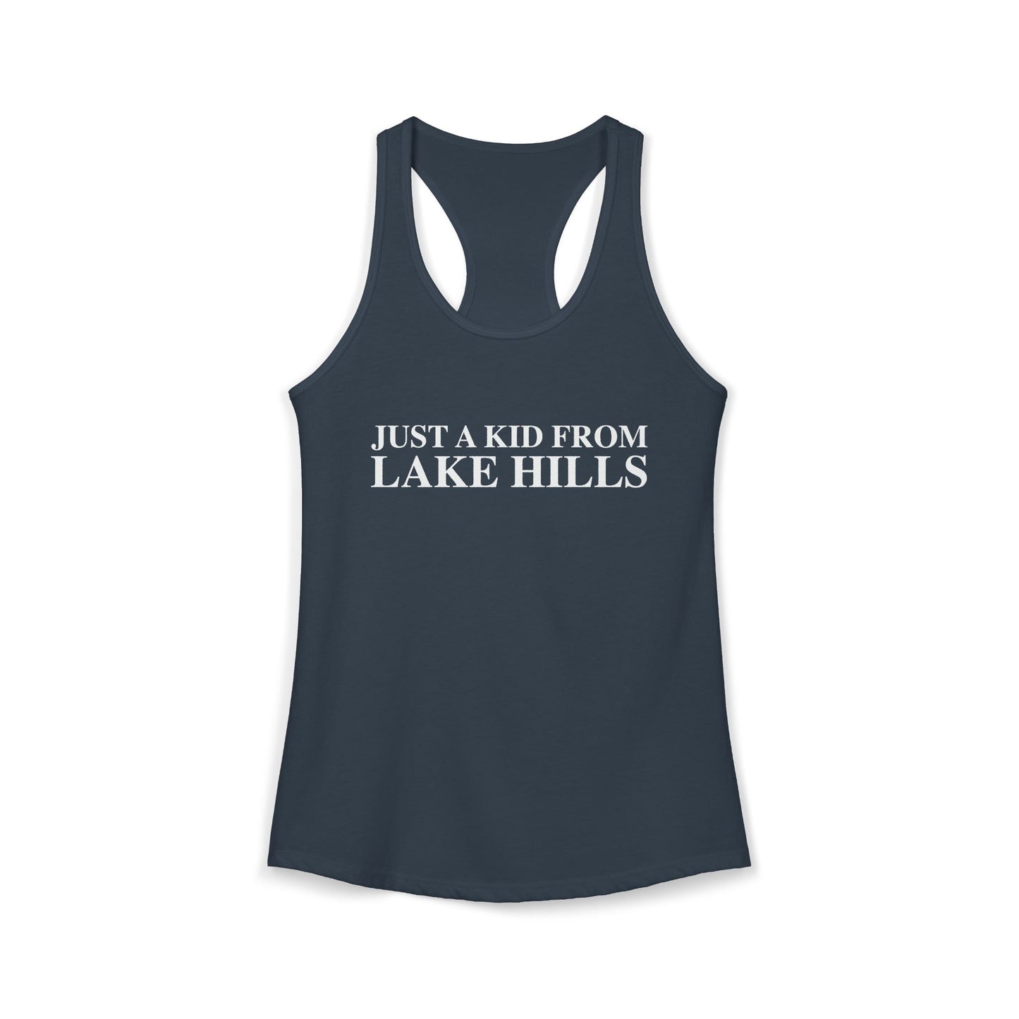 Just a kid from Lake Hills Women's Ideal Racerback Tank Top