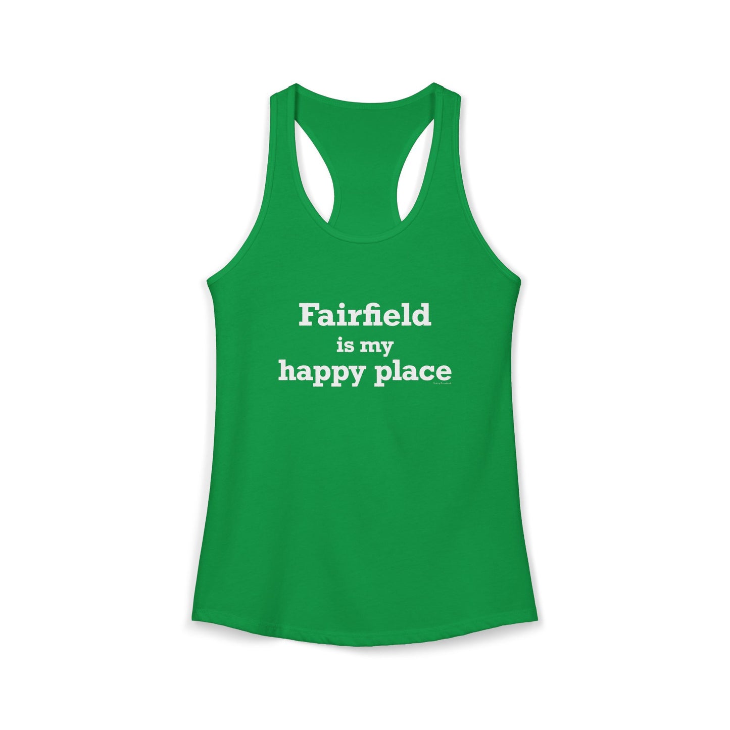 Fairfield Is My Happy Place Women's Ideal Racerback Tank Top