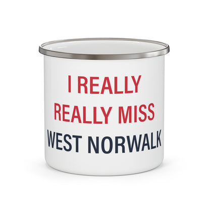 I Really Really Miss  West Norwalk Enamel Camping Mug