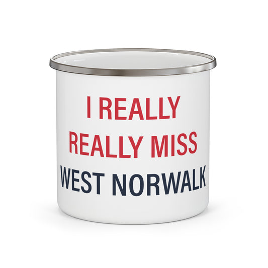 I Really Really Miss  West Norwalk Enamel Camping Mug