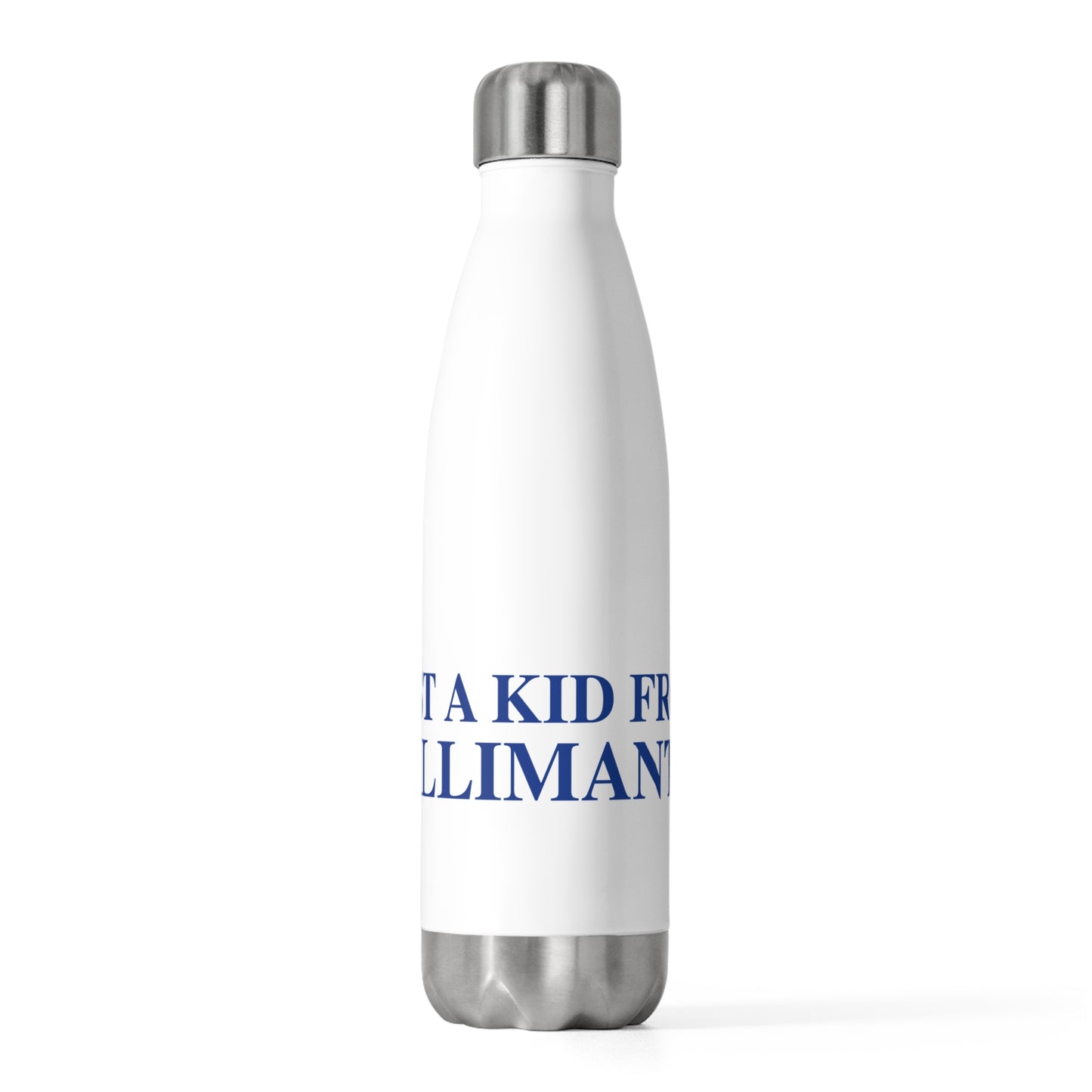 Just a kid from Willimantic 20oz Insulated Bottle