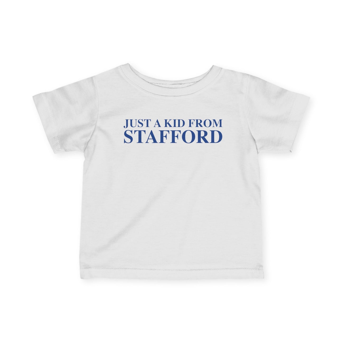 Just a kid from Stafford Infant Fine Jersey T-Shirt