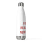 I Really Really Miss New Canaan 20oz Insulated Bottle