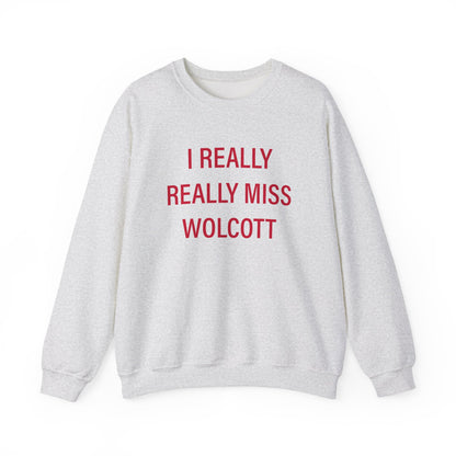 I Really Really Miss Wolcott Unisex Heavy Blend™ Crewneck Sweatshirt