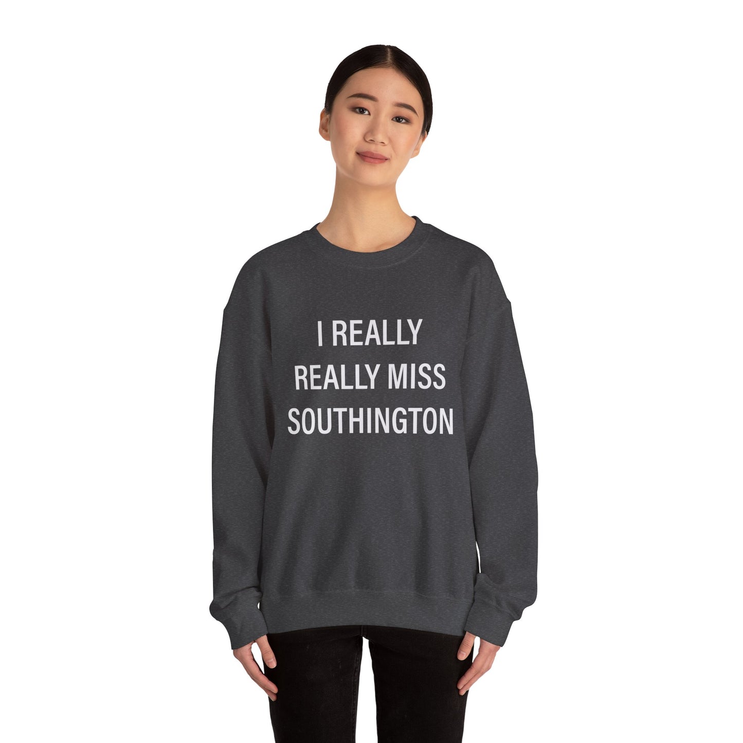 I Really Really Miss Southington  Unisex Heavy Blend™ Crewneck Sweatshirt