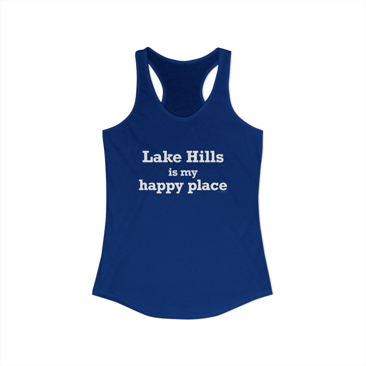 Lake Hills is My Happy Place Women's Ideal Racerback Tank Top