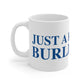 Just a kid from Burlington Mug 11oz