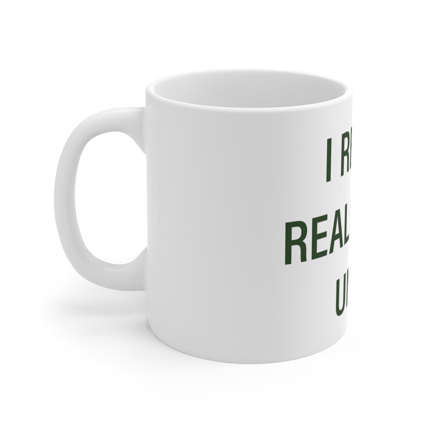 I Really Really Miss Union Mug 11oz