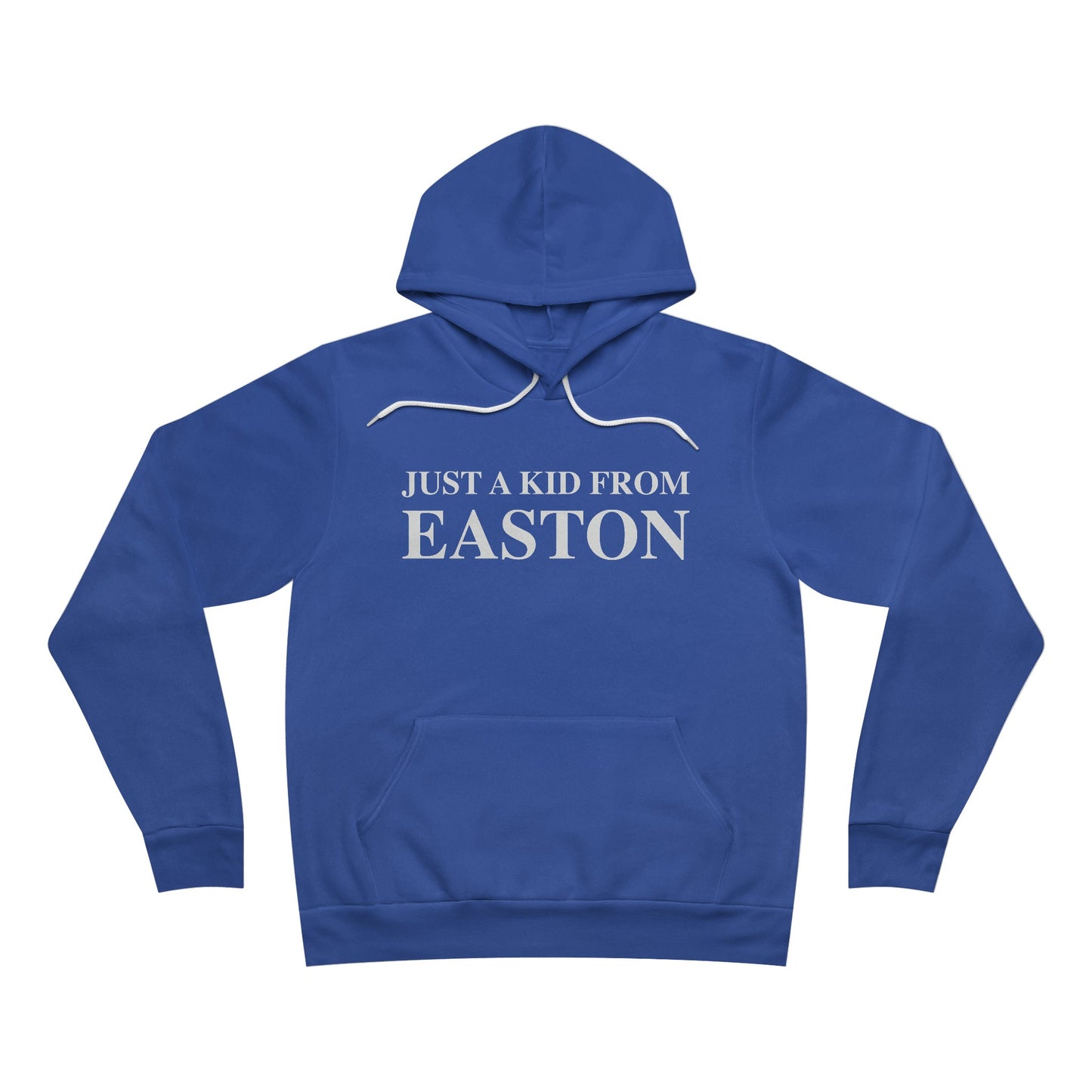 Just a kid from Easton Unisex Sponge Fleece Pullover Hoodie