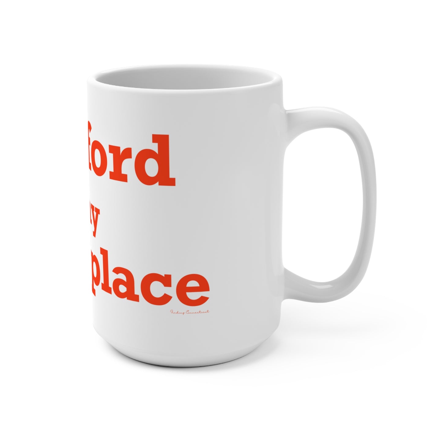 Stamford Is My Happy Place Mug 15oz