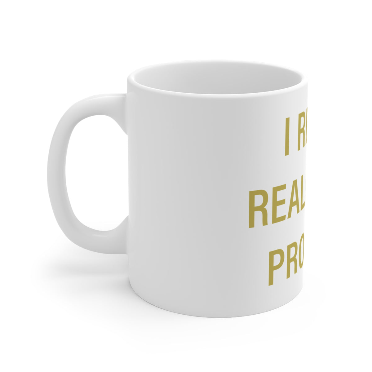 I Really Really Miss Prospect Mug 11oz