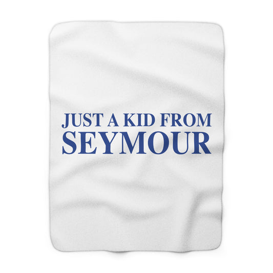Just a kid from Seymour Sherpa Fleece Blanket