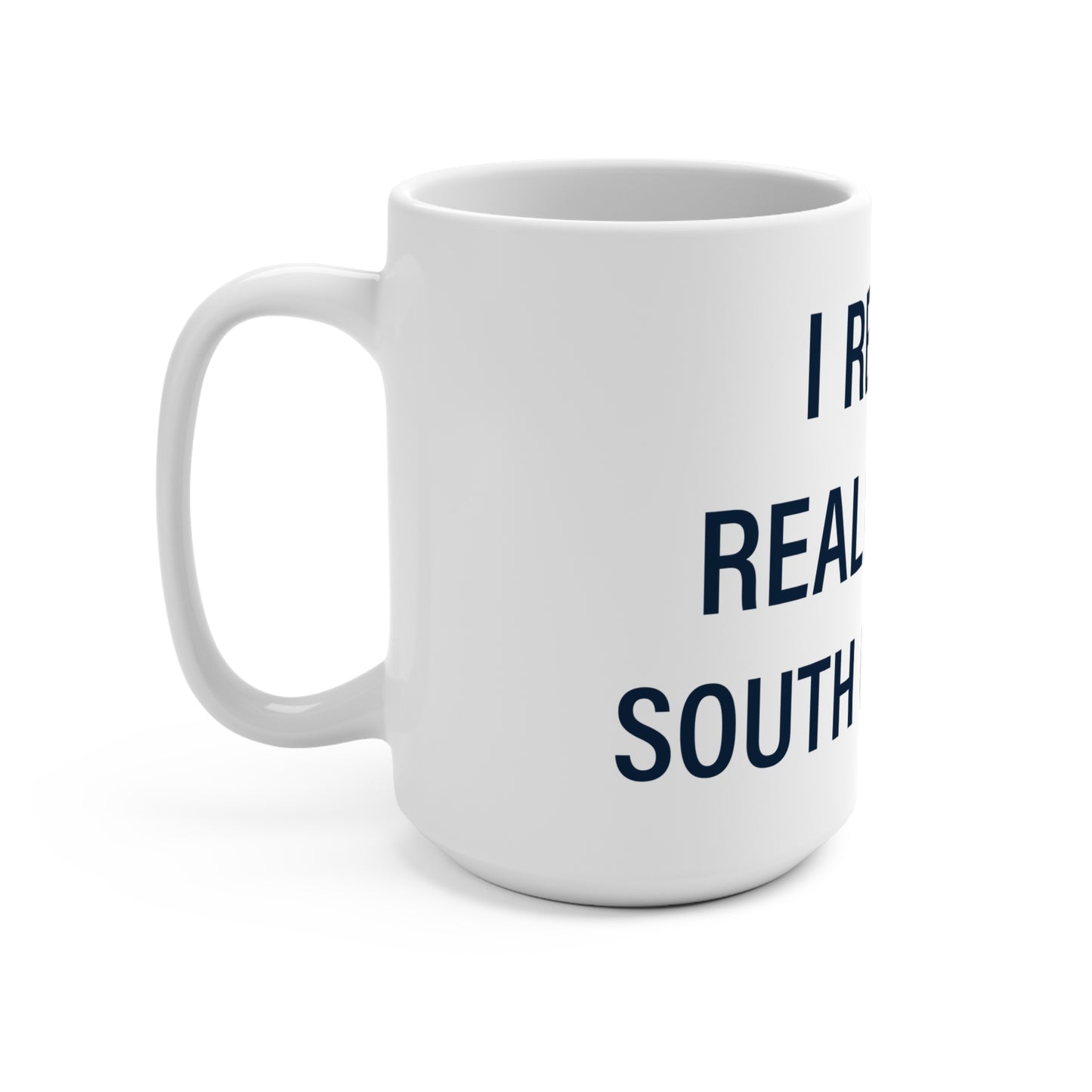 I Really Really Miss South Norwalk Mug 15oz