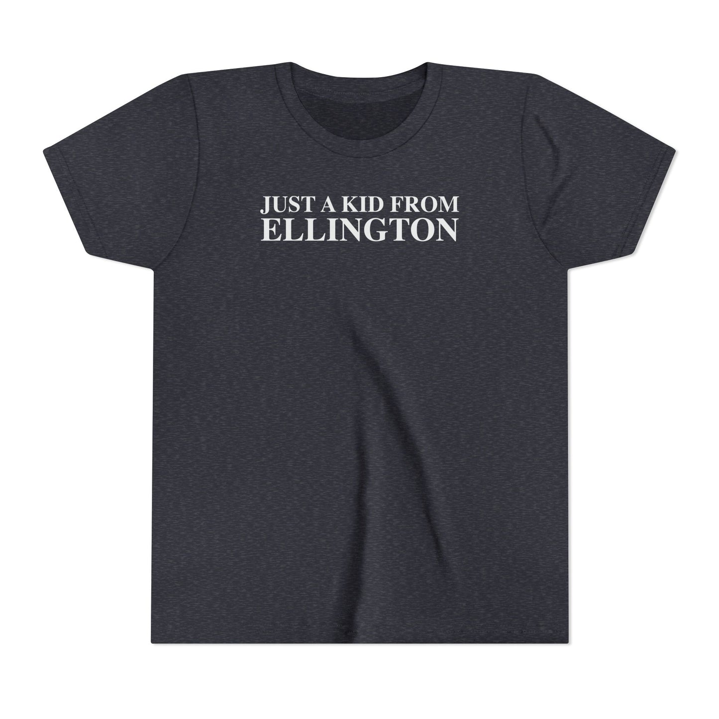 Just a kid from Ellington Youth Short Sleeve T-Shirt
