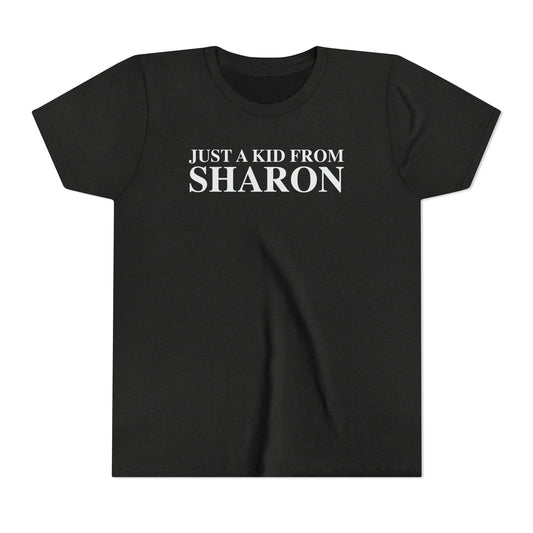 Just a kid from Sharon Youth Short Sleeve T-Shirt