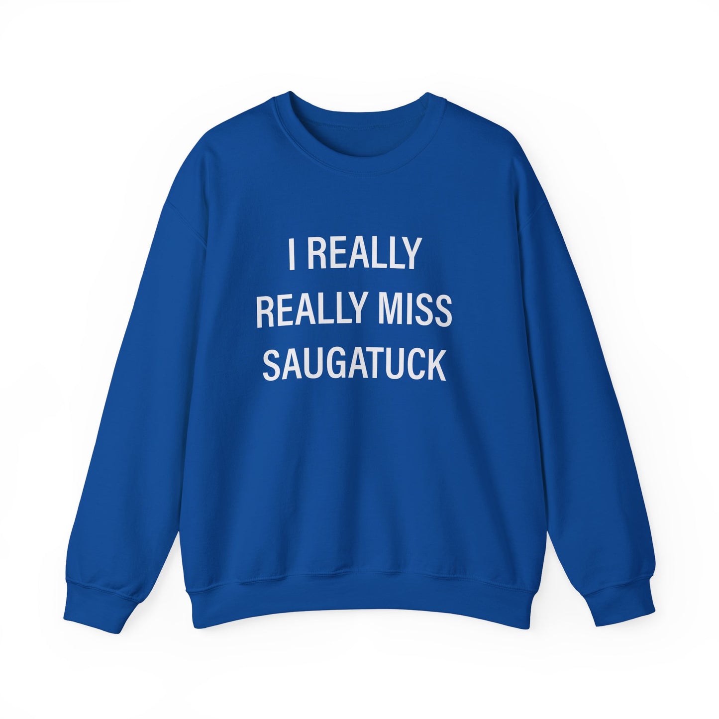 I Really Really Miss Saugatuck Unisex Heavy Blend™ Crewneck Sweatshirt