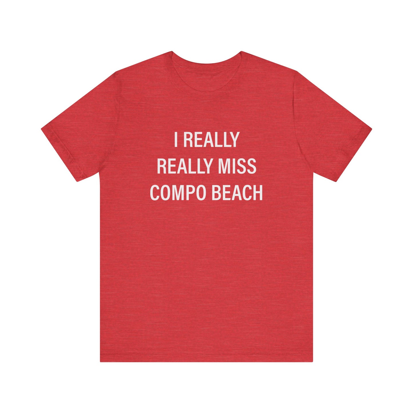 I Really Really Miss Compo Beach Unisex Jersey Short Sleeve T-Shirt