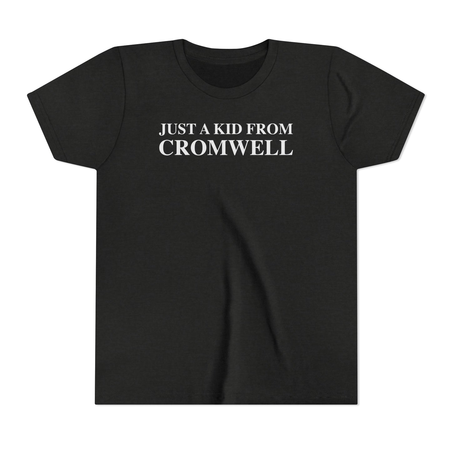 Just a kid from Cromwell Youth Short Sleeve T-Shirt