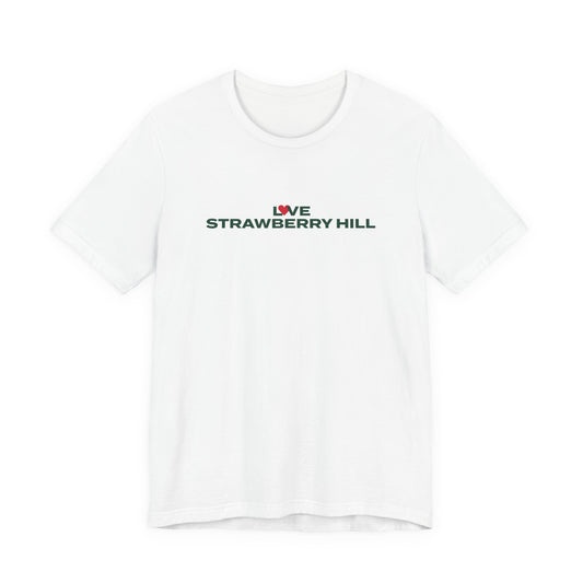 Love Strawberry Hill Unisex Jersey Short Sleeve T-Shirt