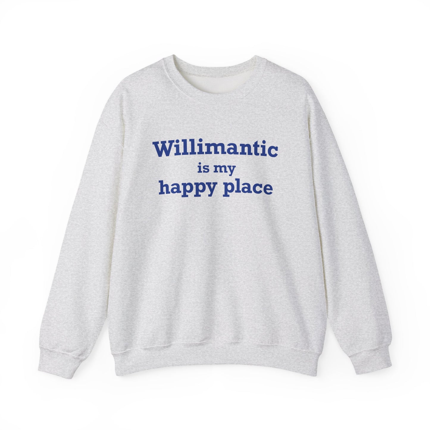 Willimantic is My Happy Place Unisex Heavy Blend™ Crewneck Sweatshirt